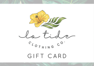 Lo Tide Clothing Co. Gift Card